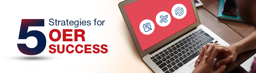 5 strategies for OER success