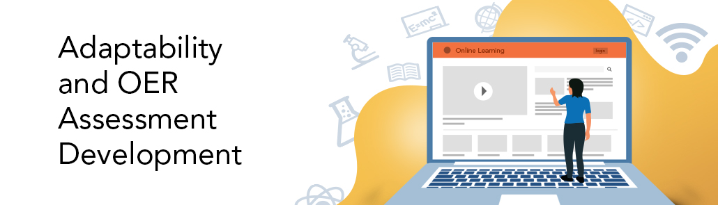 ADAPTABILITY AND OER ASSESSMENT DEVELOPMENT